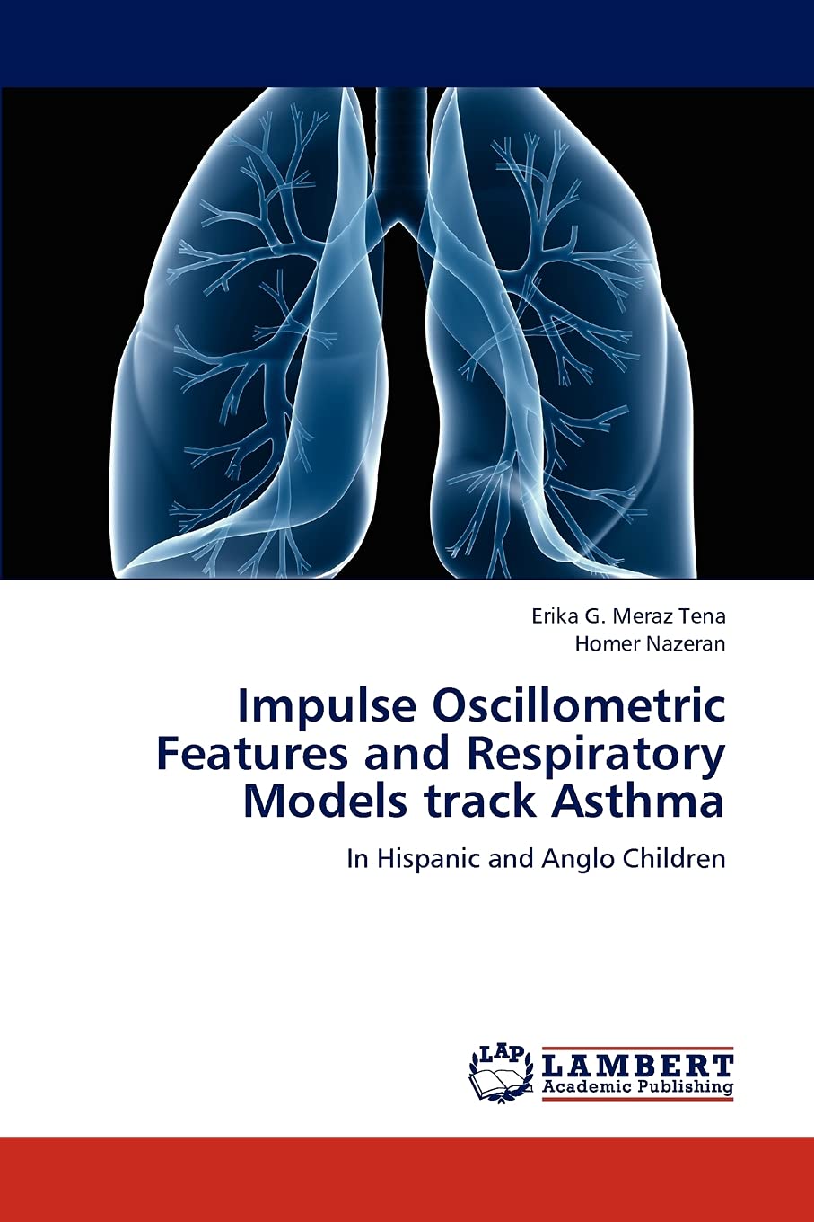 Impulse Oscillometric Features and Respiratory Models track Asthma: In Hispanic and Anglo Children,Used