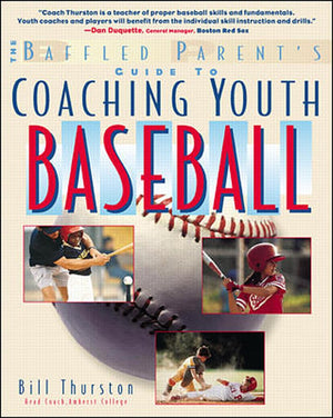 Coaching Youth Baseball: A Baffled Parents Guide (Baffled Parent'S Guides),Used