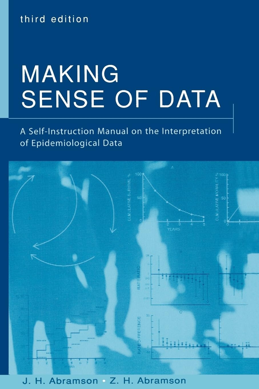Making Sense of Data: A SelfInstruction Manual on the Interpretation of Epidemiological Data,Used