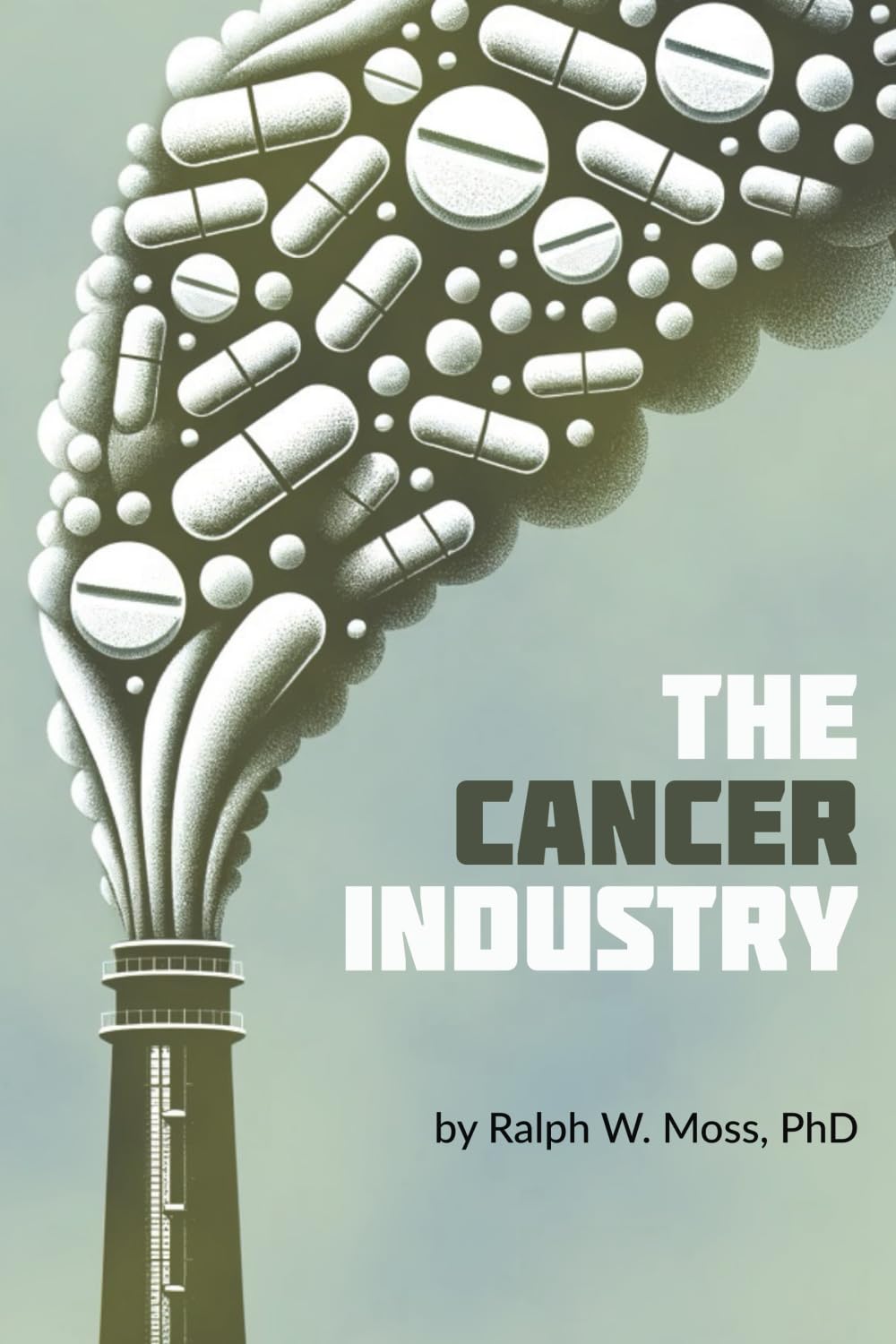 The Cancer Industry: The Classic Expose On The Cancer Establishment