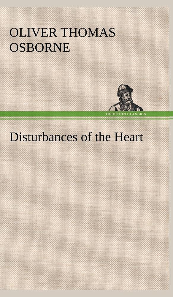 Disturbances of the Heart,Used