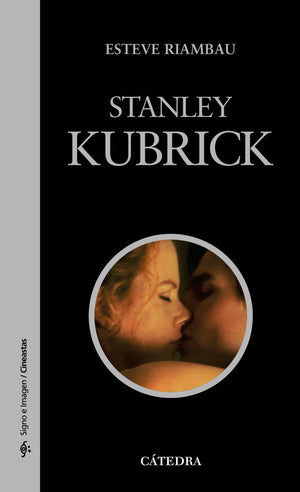 Stanley Kubrick (Signo E Imagen / Sign and Image) (Spanish Edition),Used