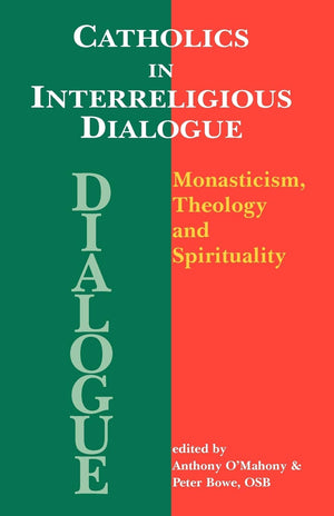 Catholics In Interreligious Dialogue,New