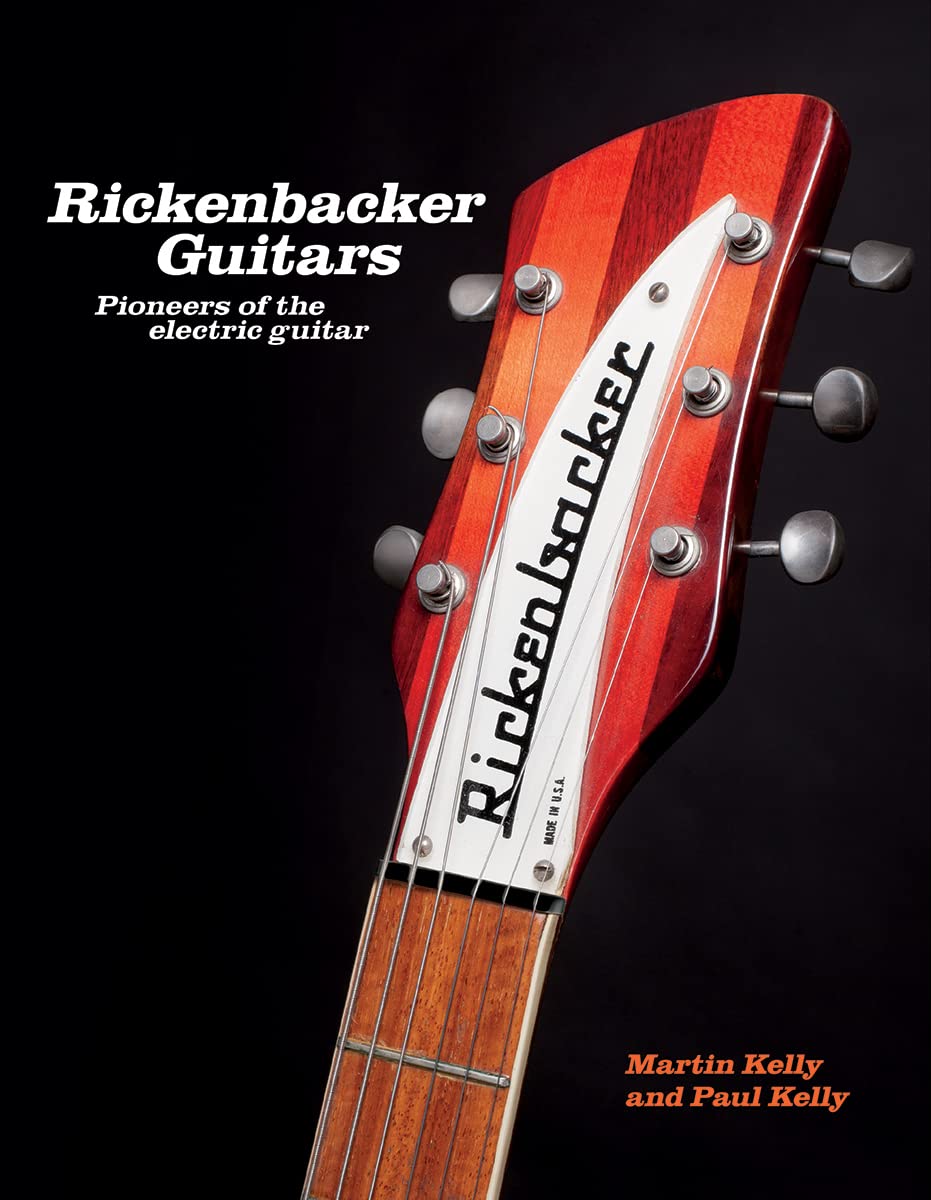 Rickenbacker Guitars: Pioneers Of The Electric Guitar,Used