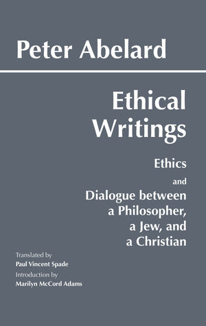 Ethical Writings: 'Ethics' And 'Dialogue Between A Philosopher, A Jew And A Christian',Used