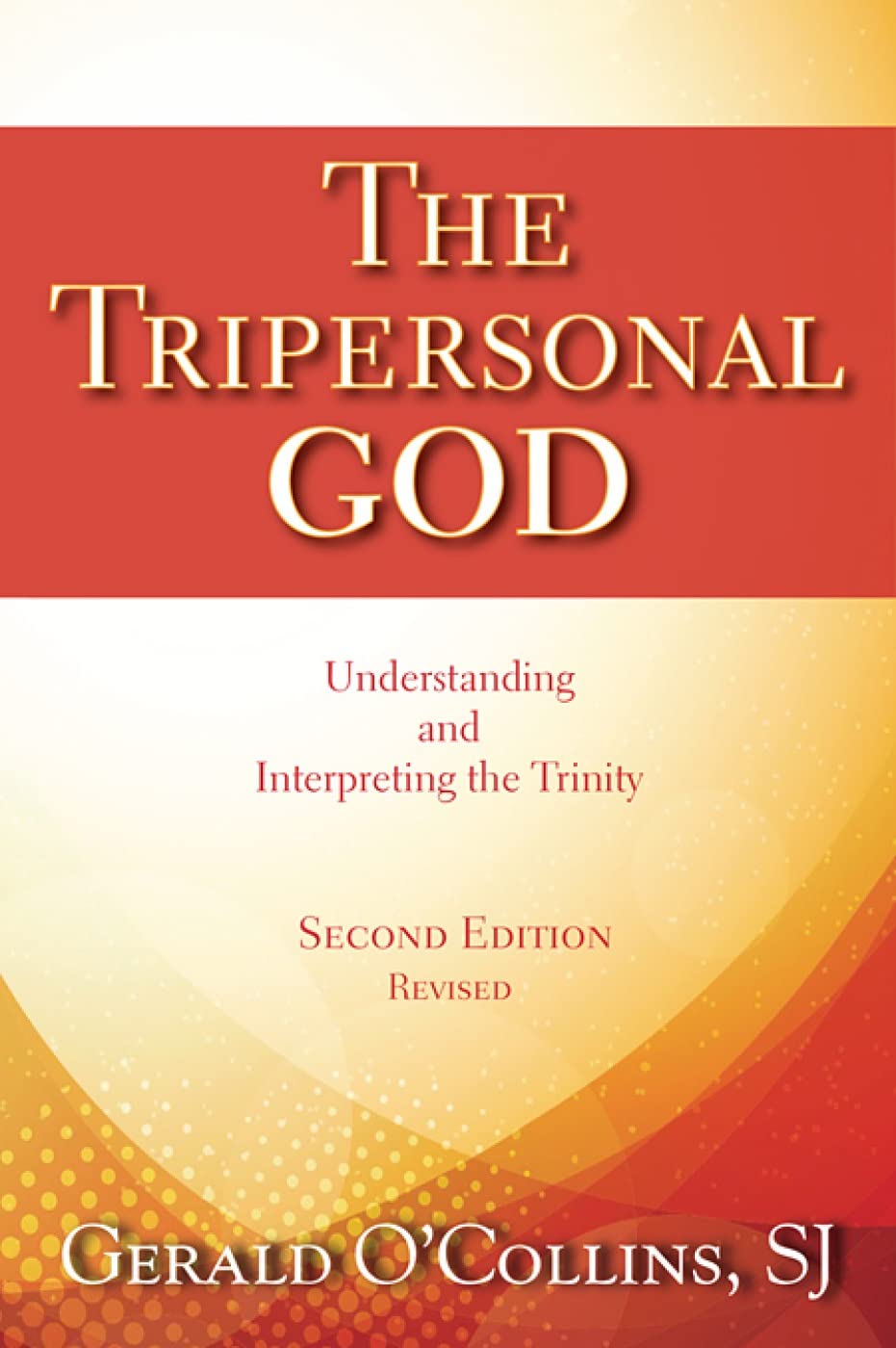 The Tripersonal God: Understanding and Interpreting the Trinity; Second Edition, Revised,Used