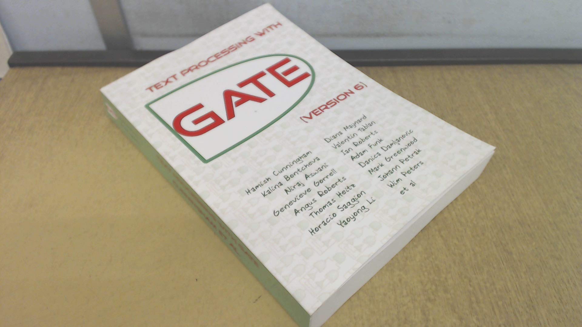 Text Processing with GATE (Version 6),Used