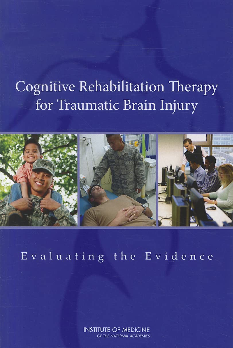 Cognitive Rehabilitation Therapy For Traumatic Brain Injury: Evaluating The Evidence