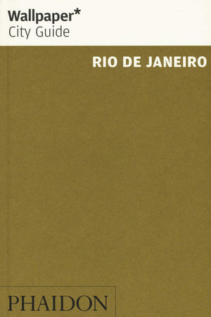 Wallpaper* City Guide Rio De Janeiro 2016
