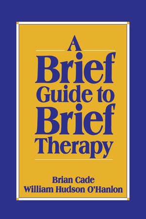 A Brief Guide to Brief Therapy,Used