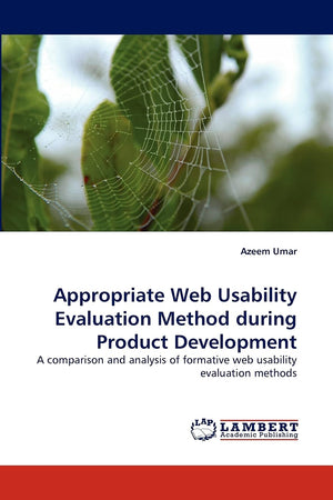 Appropriate Web Usability Evaluation Method during Product Development: A comparison and analysis of formative web usability eva,Used