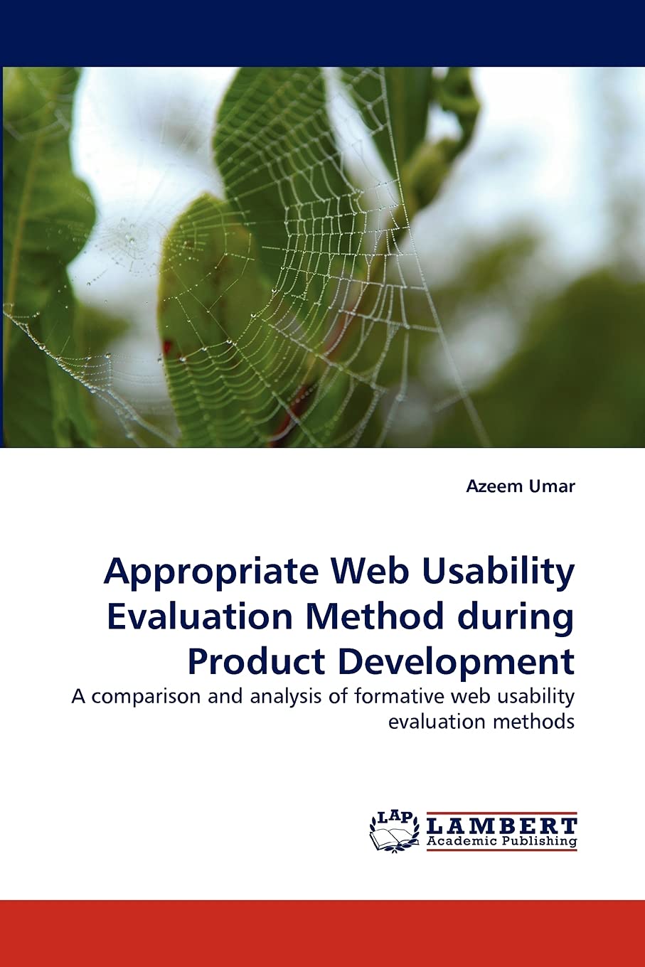 Appropriate Web Usability Evaluation Method during Product Development: A comparison and analysis of formative web usability eva,Used