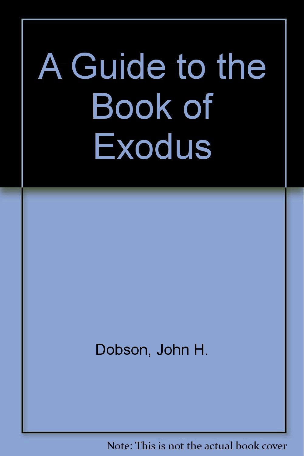 A Guide to the Book of Exodus,Used