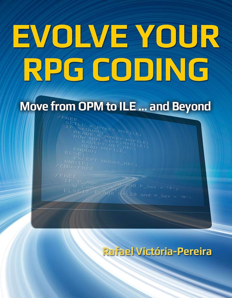 Evolve Your RPG Coding: Move from OPM to ILE ... and Beyond,Used