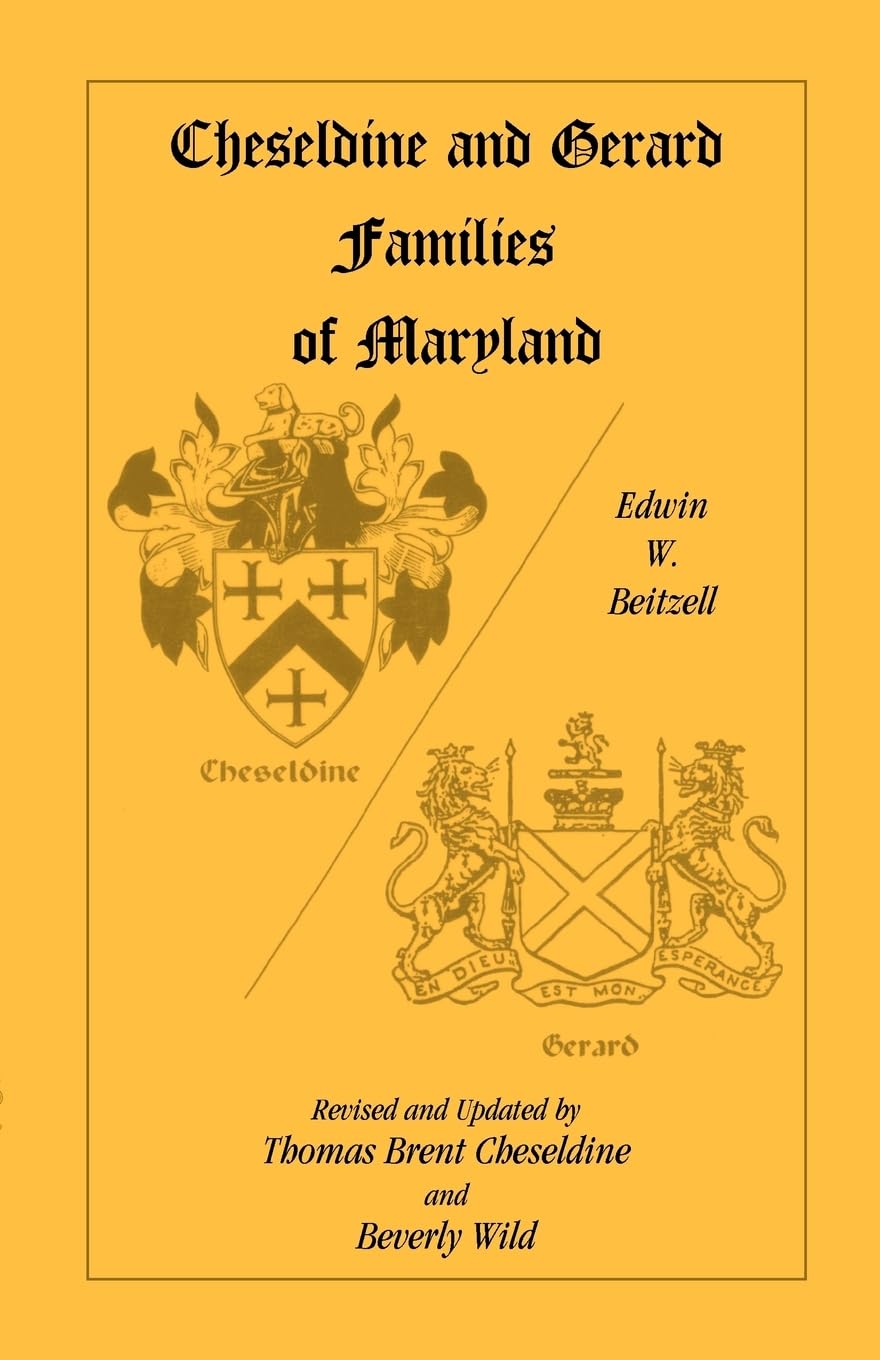 Cheseldine and Gerard Families of Maryland,Used