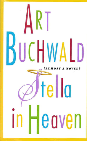 Stella In Heaven: Almost A Novel-new,New