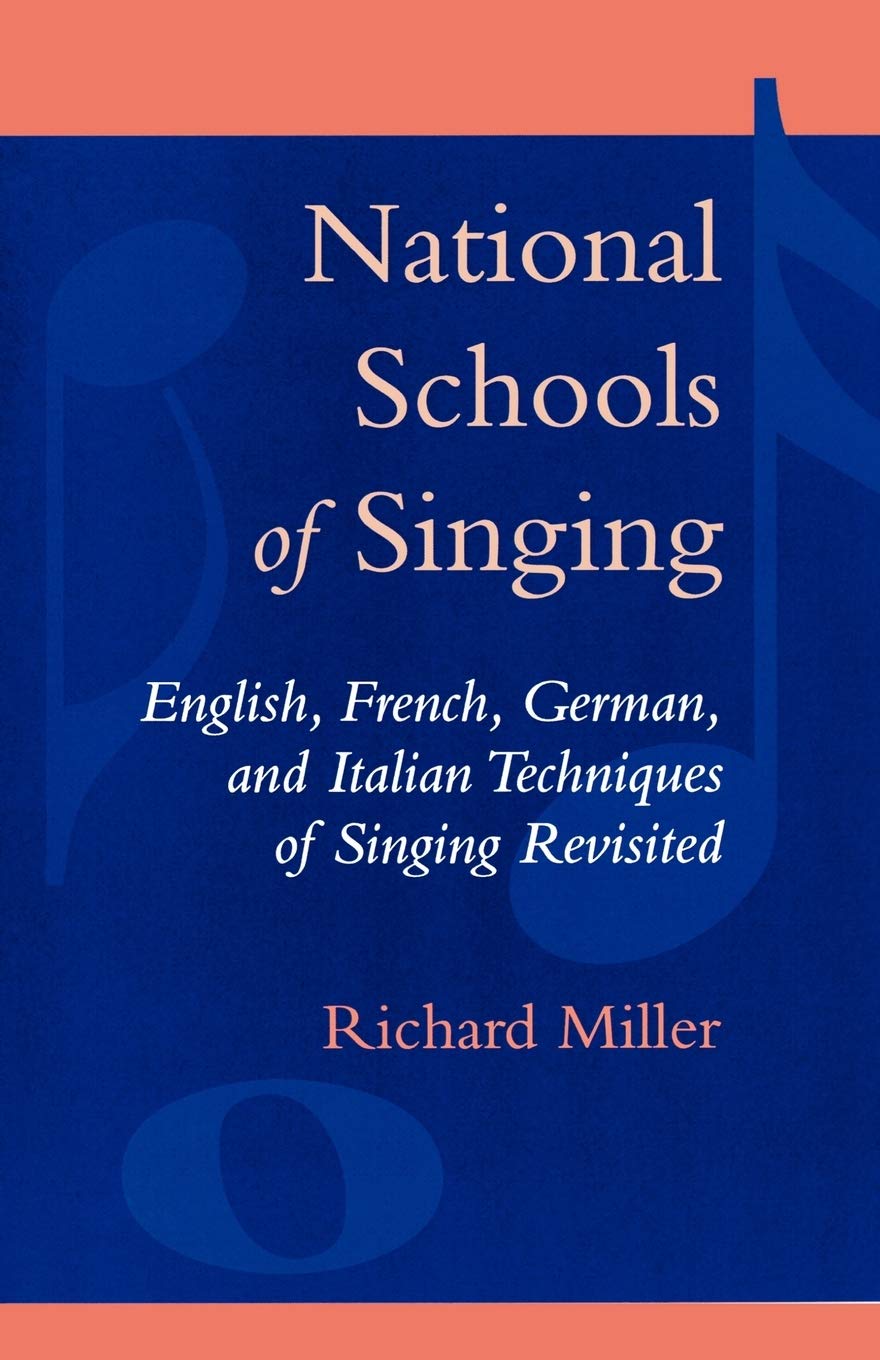 National Schools Of Singing: English, French, German, And Italian Techniques Of Singing Revisited,Used