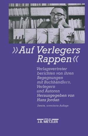 Auf Verlegers Rappen: Verlagsvertreter berichten von ihren Begegnungen mit Buchhndlern, Verlegern und Autoren (German Edition),Used