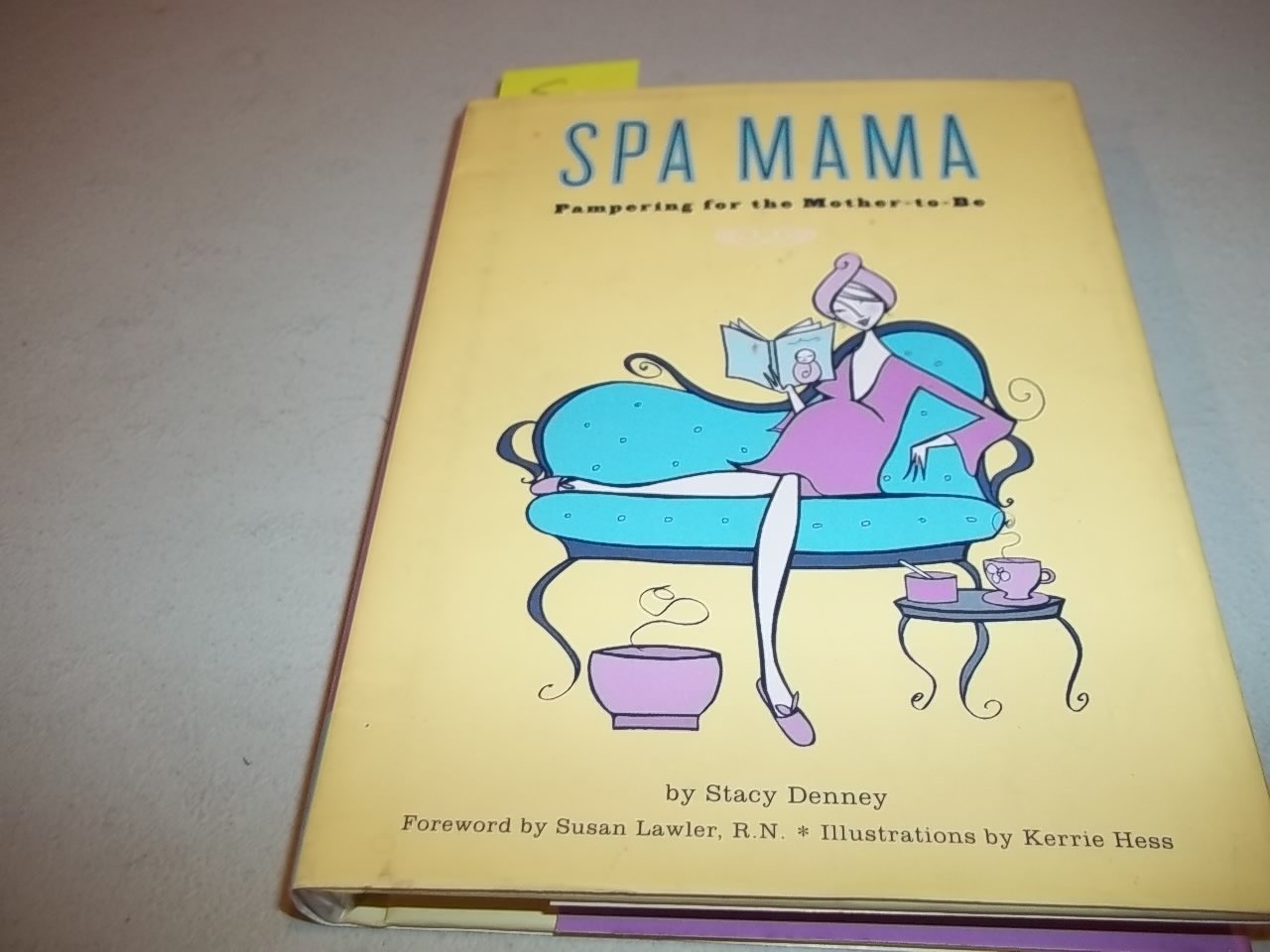 Spa Mama: Pampering for the MothertoBe
