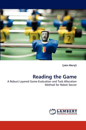 Reading the Game: A Robust Layered Game Evaluation and Task Allocation Method for Robot Soccer,Used