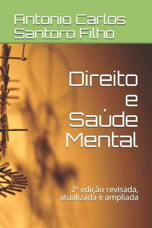 Direito e Sade Mental: 2 edio revisada, atualizada e ampliada (Portuguese Edition),New