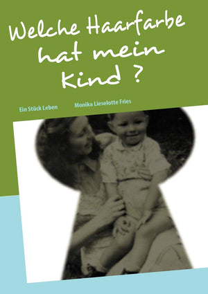 Welche Haarfarbe hat mein Kind ? (German Edition),Used