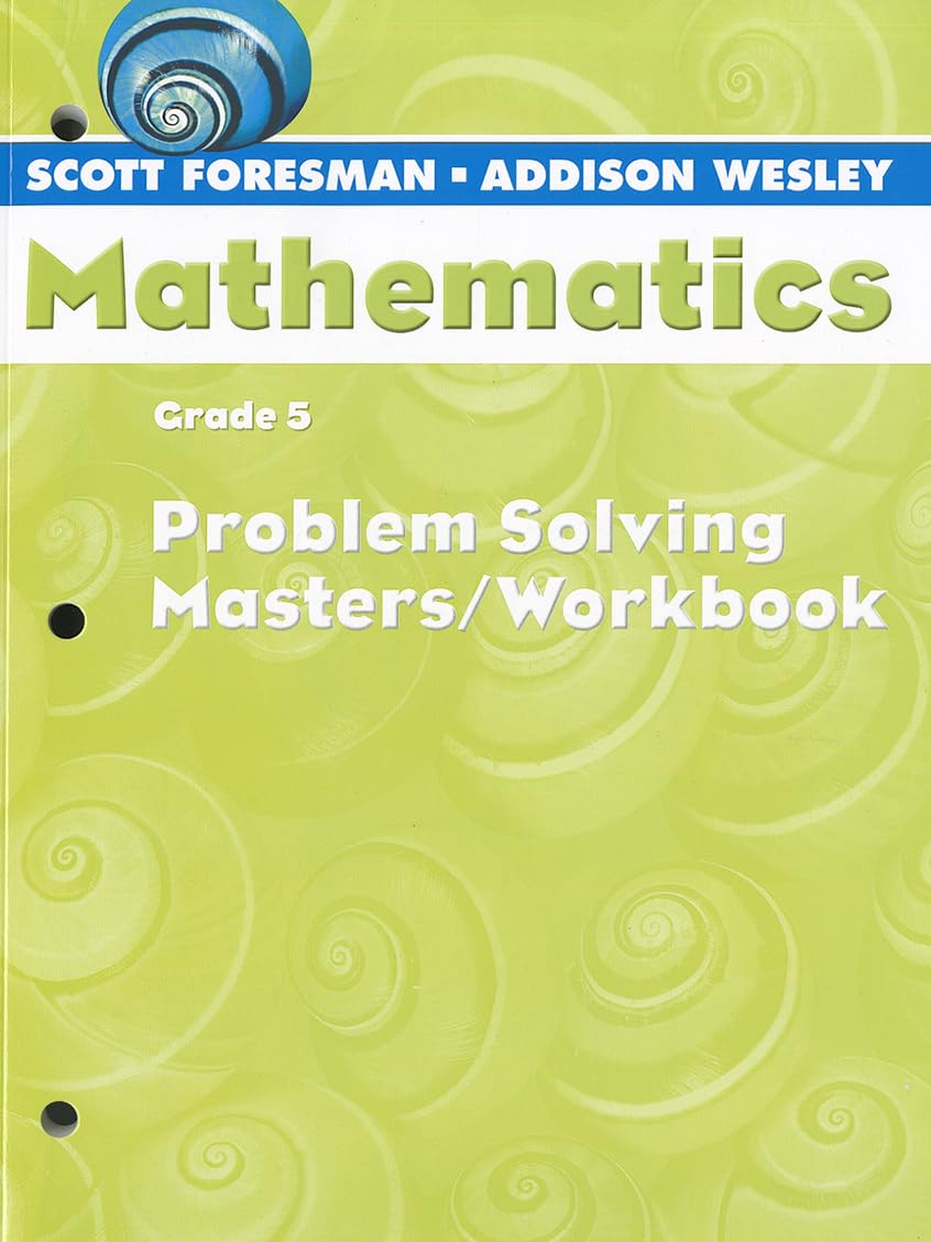 Scott Foresmanaddison Wesley Mathematics: Grade 5, Problem Solving Masters,New