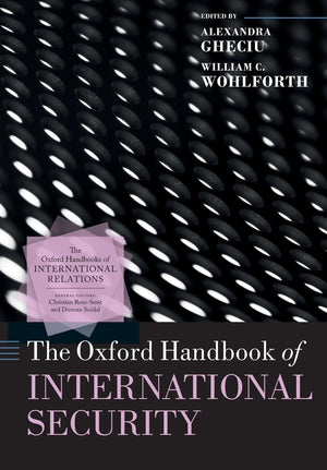 The Oxford Handbook of International Security,New