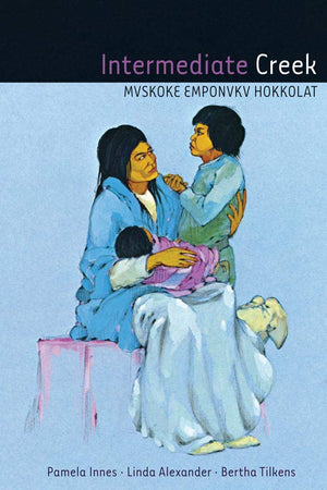 Intermediate Creek: Mvskoke Emponvkv Hokkolat,Used