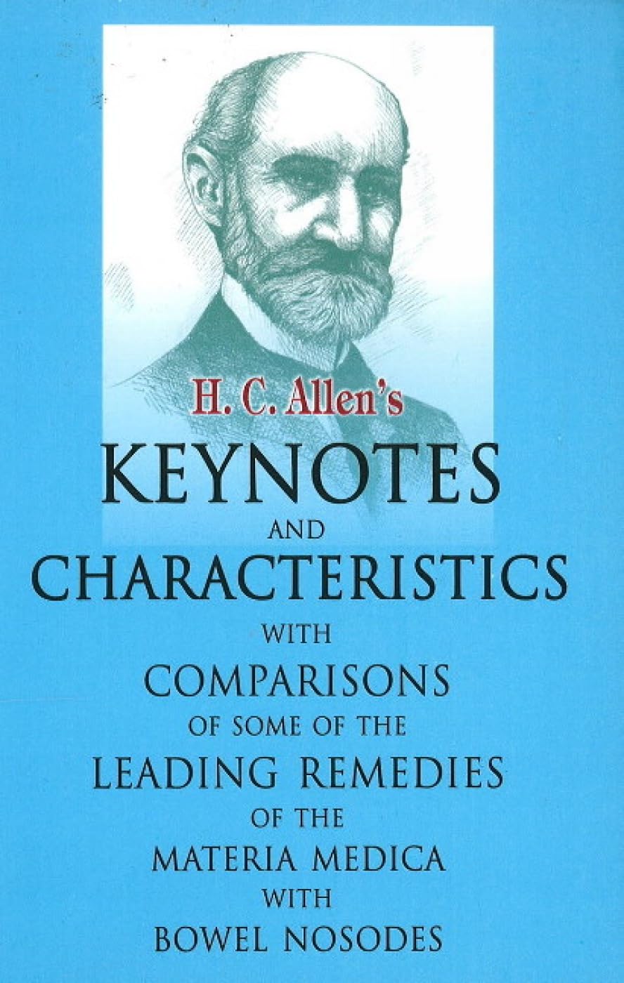 AllenS Keynotes And Characteristics - With Comparisons Of Some Of The Leading Remedies Of The Materia Medica With Bowel Nosodes