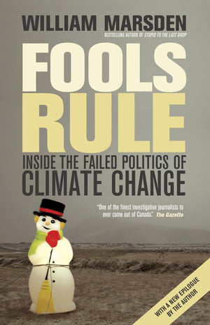 Fools Rule: Inside the Failed Politics of Climate Change,Used