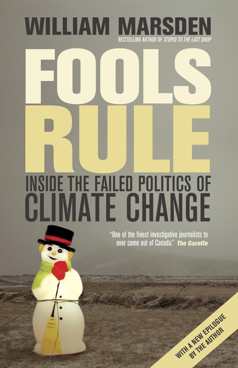Fools Rule: Inside the Failed Politics of Climate Change,Used