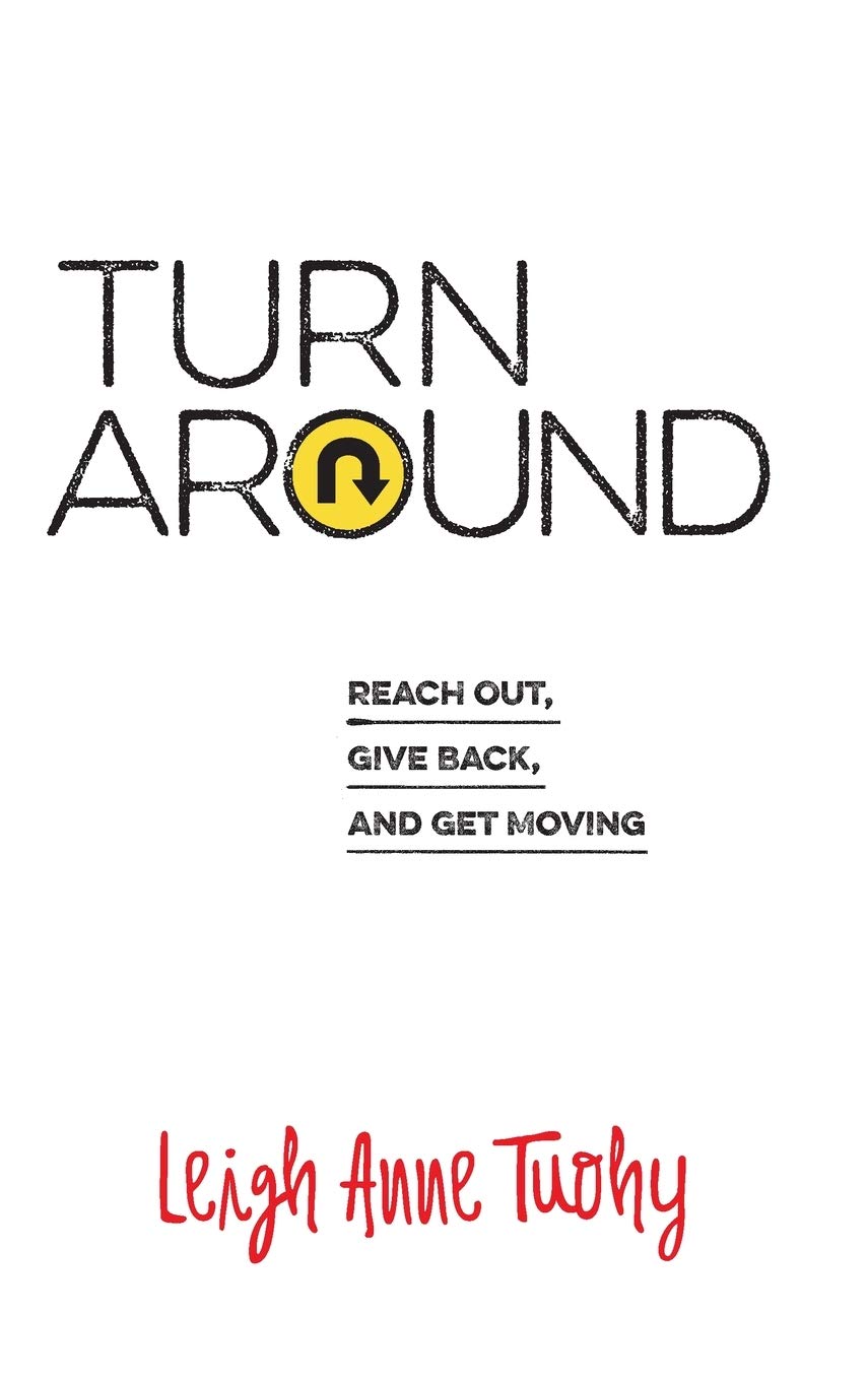Turn Around: Reach Out, Give Back, and Get Moving,Used