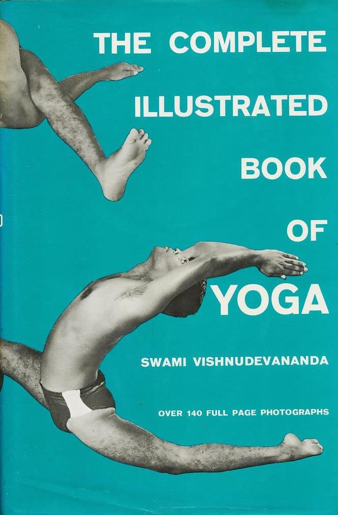 The Complete Illustrated Book Of Yoga