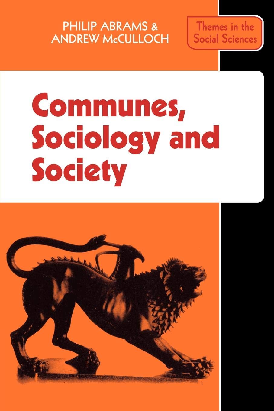 Communes, Sociology and Society (Themes in the Social Sciences),Used