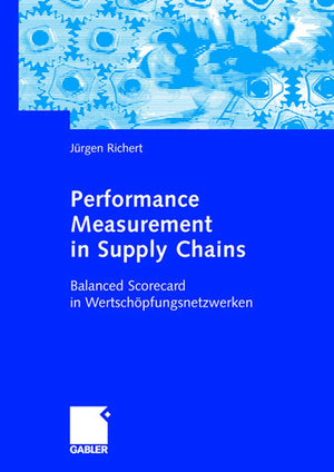 Performance Measurement in Supply Chains: Balanced Scorecard in Wertschpfungsnetzwerken (German Edition),Used