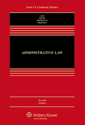 Administrative Law: Cases and Materials (Aspen Casebook Series),Used