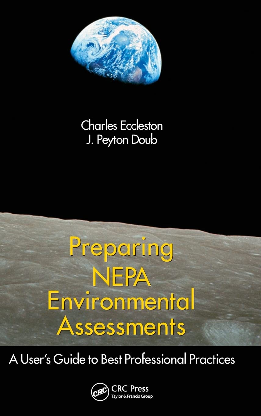 Preparing NEPA Environmental Assessments: A Users Guide to Best Professional Practices,New