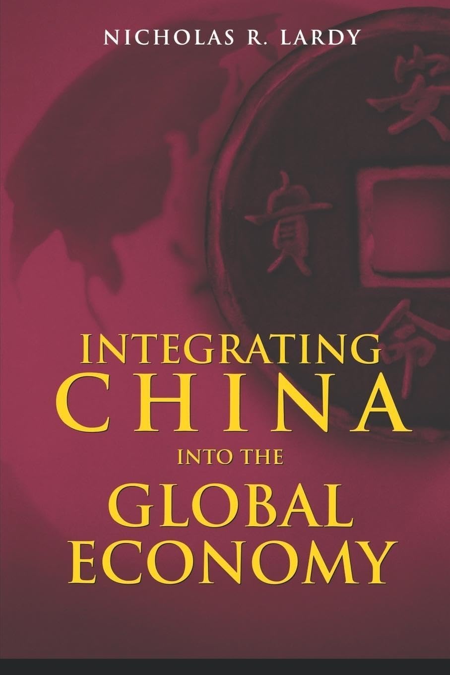 Integrating China Into The Global Economy,Used