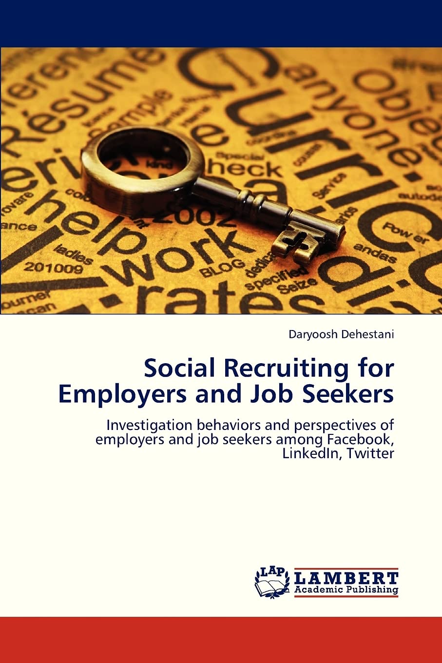 Social Recruiting for Employers and Job Seekers: Investigation behaviors and perspectives of employers and job seekers among Fac,Used