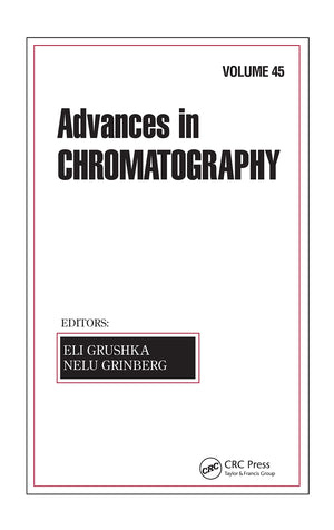 Advances in Chromatography: Volume 45,Used