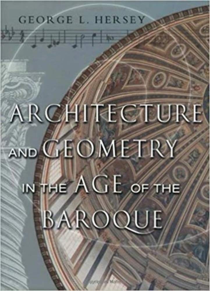 Architecture and Geometry in the Age of the Baroque,Used
