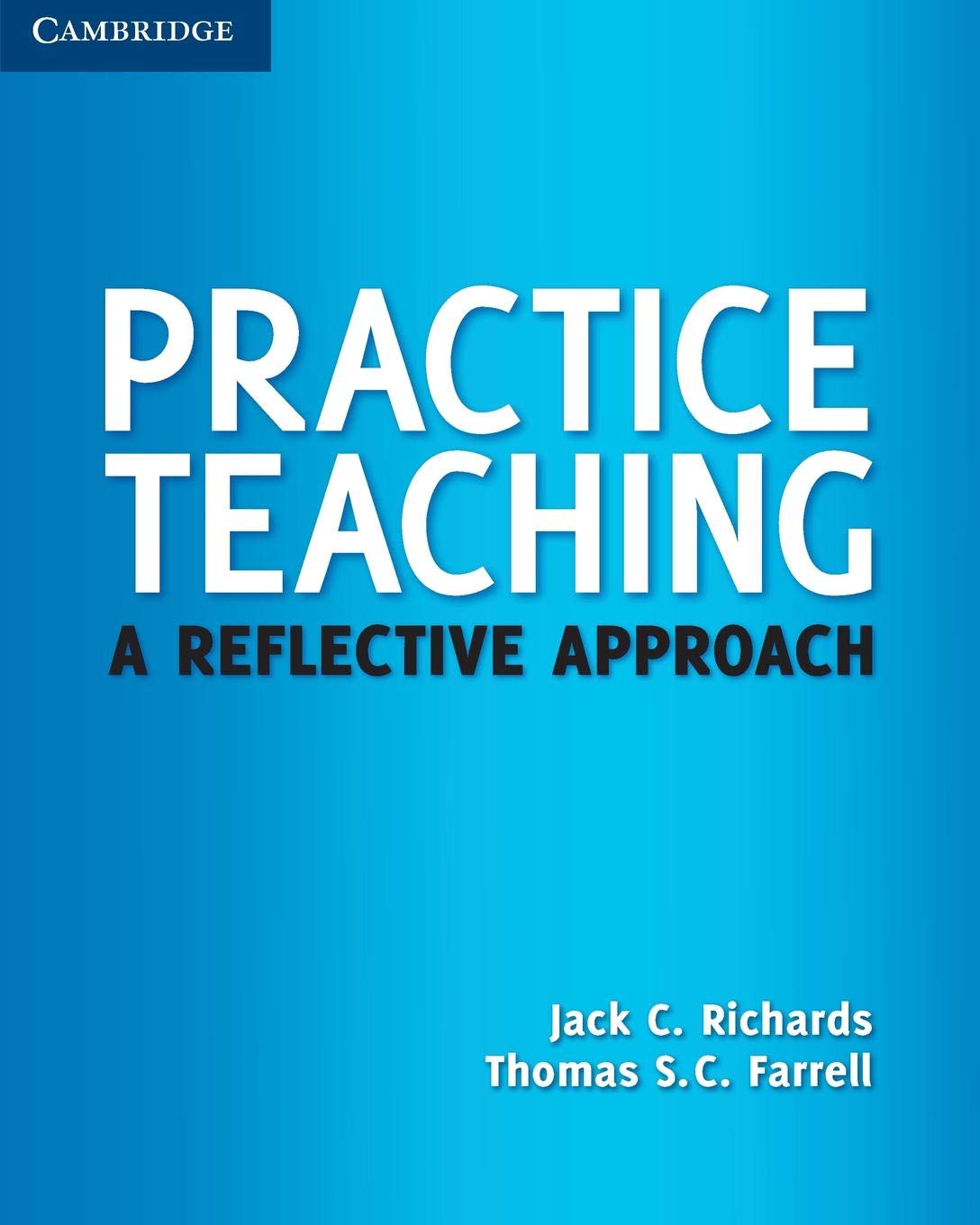 Practice Teaching: A Reflective Approach (Cambridge Teacher Training and Development),Used