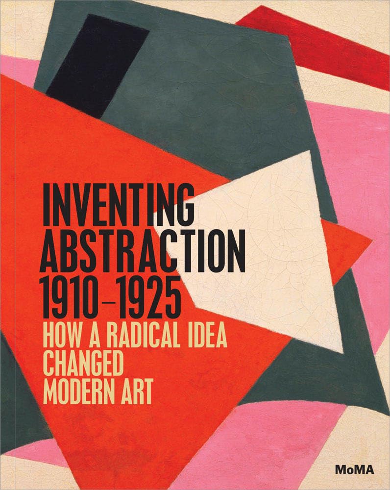 Inventing Abstraction, 19101925,New