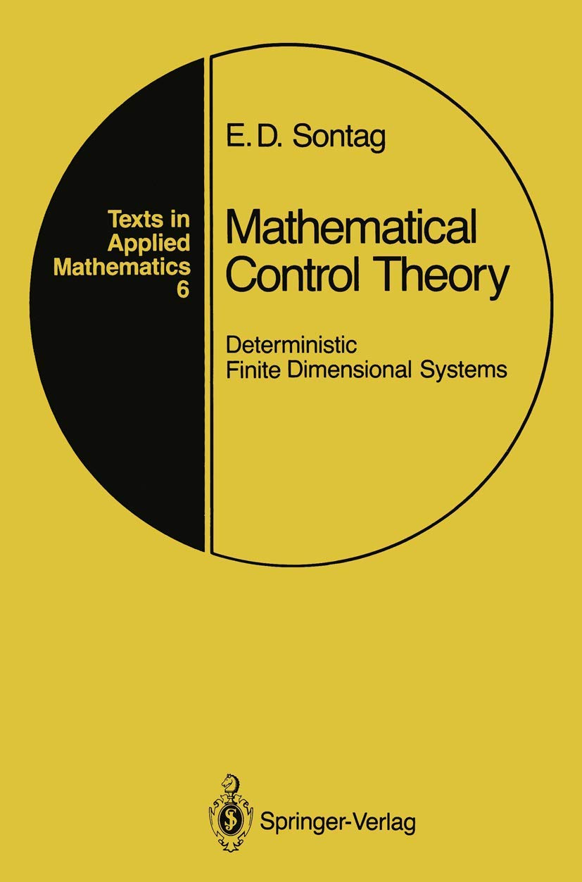 Mathematical Control Theory: Deterministic Finite Dimensional Systems (Texts in Applied Mathematics),Used