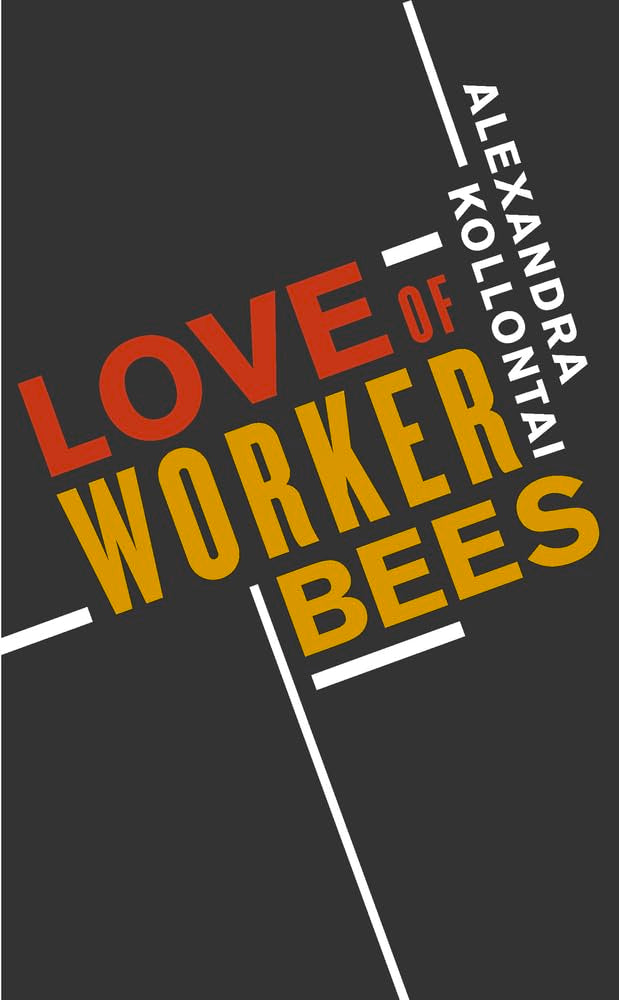 Love of Worker Bees,New