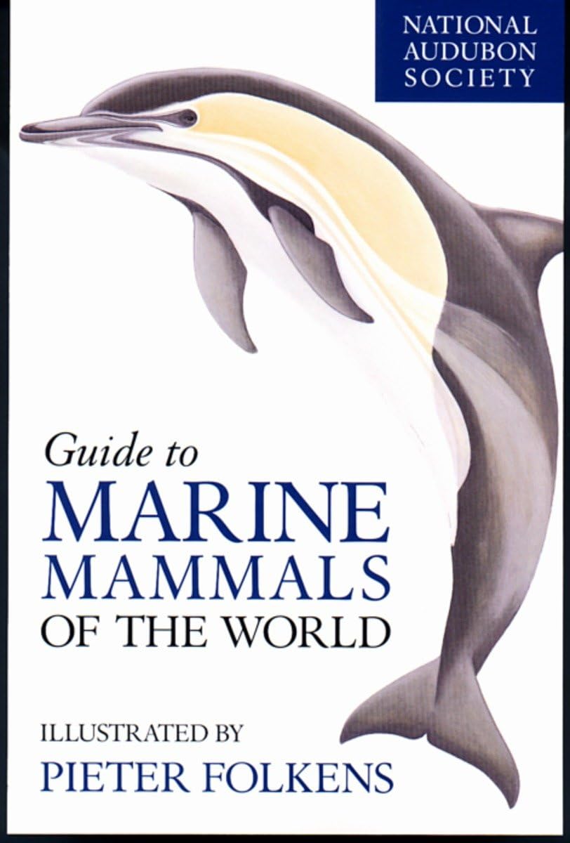National Audubon Society Guide to Marine Mammals of the World (National Audubon Society Field Guides),Used