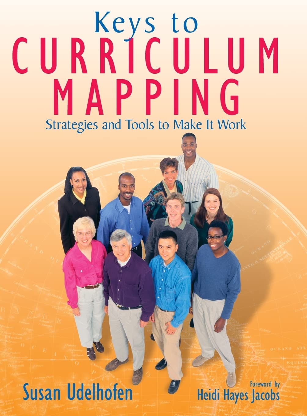 Keys to Curriculum Mapping: Strategies and Tools to Make It Work,Used