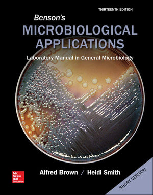 Benson'S Microbiological Applications, Laboratory Manual In General Microbiology, Short Version,New