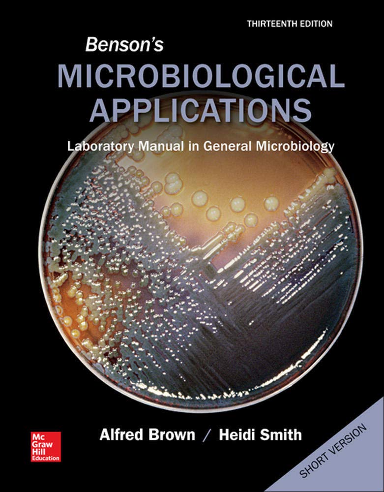 Benson'S Microbiological Applications, Laboratory Manual In General Microbiology, Short Version,New